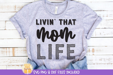 Mom SVG Bundle Vol 2 | Funny Motherhood Shirt Quotes SVG Cheese Toast Digitals 