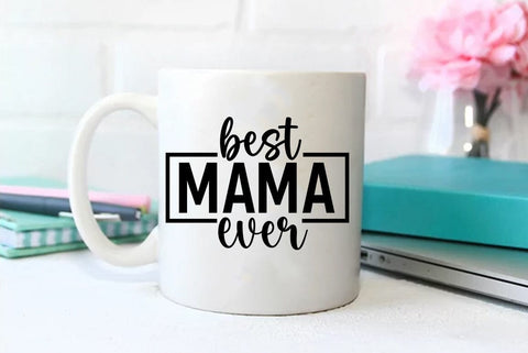 Mom SVG Design, Best mama ever SVG FiveStarCrafting 