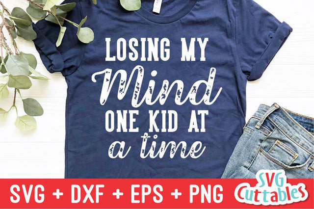 Mom svg - Funny Mom Cut File - Losing My Mind - svg - dxf - eps - png - Mother's Day svg - Silhouette - Cricut - Digital File SVG Svg Cuttables 