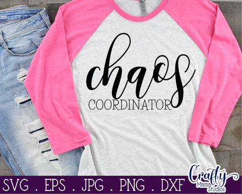 Mom Svg - Funny Mom svg - Chaos Coordinator Svg SVG Crafty Mama Studios 