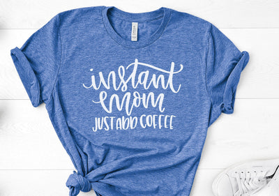 Mom SVG | Instant Mom Just Add Coffee | Coffee SVG So Fontsy Design Shop 