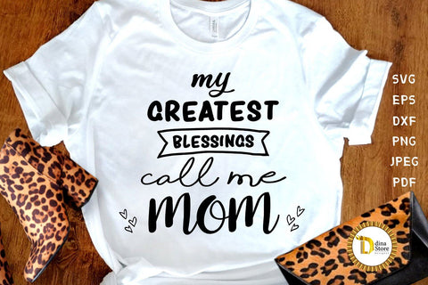 Mom Svg-my greatest blessings call me mom SVG Dina.store4art 