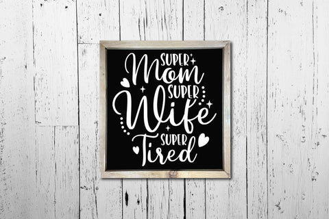 Mom SVG - Super Mom Super Wife Super Tired SVG CraftLabSVG 