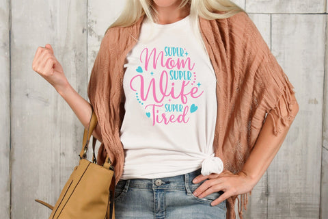 Mom SVG - Super Mom Super Wife Super Tired SVG CraftLabSVG 
