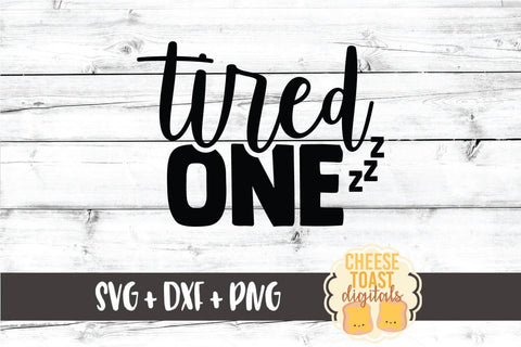 Mom SVG | Tired One SVG Cheese Toast Digitals 