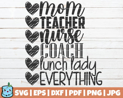 Mom Teacher Nurse Coach Lunch Lady SVG MintyMarshmallows 