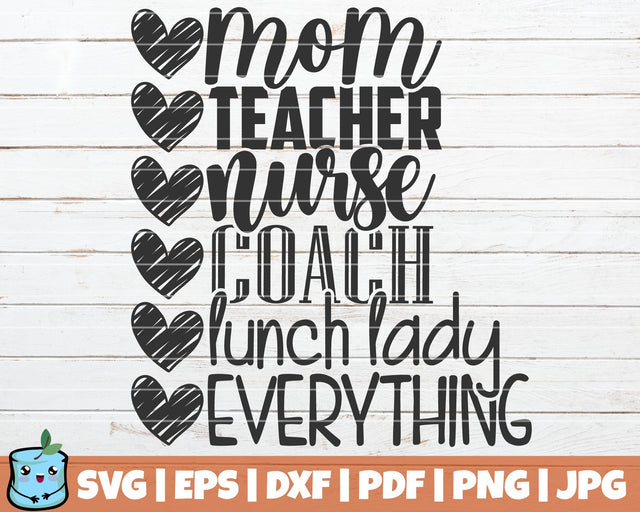 Mom Teacher Nurse Coach Lunch Lady SVG MintyMarshmallows 
