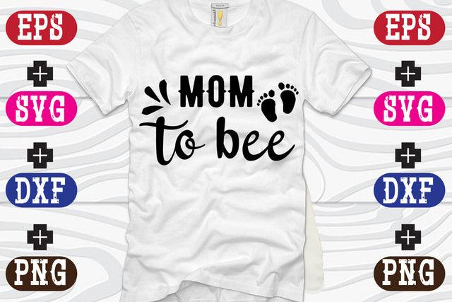 Mom to bee SVG Nurstore 