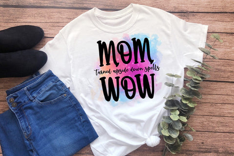 Mom Turned Upside Down- Mother's Day Sublimation I Mom PNG Sublimation Happy Printables Club 