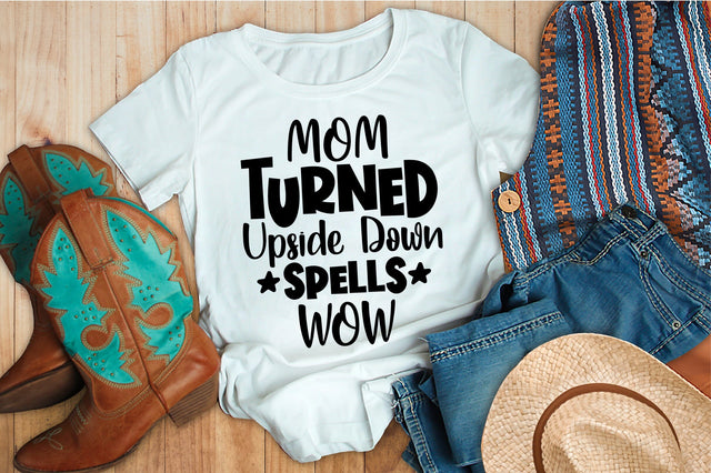 Mom Turned Upside Down Spells Wow svg SVG orpitasn 
