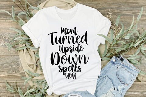 Mom Turned Upside Down Spells Wow svg SVG orpitasn 