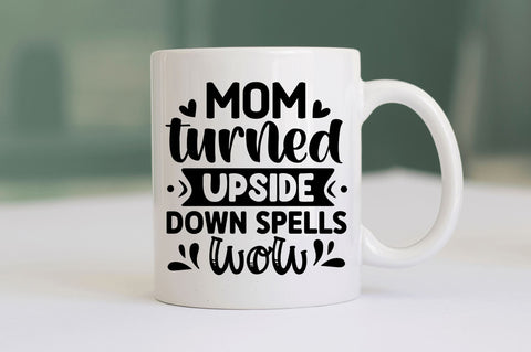 mom turned upside down spells wow SVG SVG Regulrcrative 