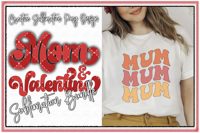 Mom & Valentine Sublimation Bundle Sublimation Creativeart88 