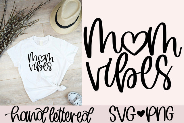 Mom vibes svg, mom shirt svg, mom coffee mug svg, mom tote bag svg, mom life quotes svg, handlettered svg,best mom ever svg,gift for mom svg SVG AnitaAlyiaLettering 
