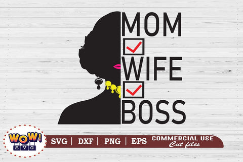 Mom wife boss SVG, working woman shirt,working mom, woman in business, woman entrepreneur, business woman svg, professional women, motivational svg, she is strong svg, files for cricut,svg files,files for silhouette,png design SVG Wowsvgstudio 