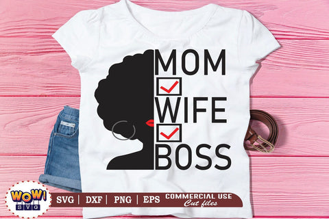 Mom wife boss SVG, working woman shirt,working mom, woman in business, woman entrepreneur, business woman svg, professional women, motivational svg, she is strong svg, files for cricut,svg files,files for silhouette SVG Wowsvgstudio 