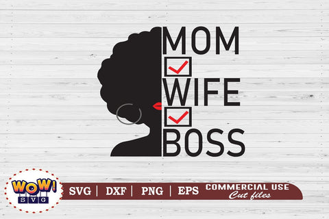 Mom wife boss SVG, working woman shirt,working mom, woman in business, woman entrepreneur, business woman svg, professional women, motivational svg, she is strong svg, files for cricut,svg files,files for silhouette SVG Wowsvgstudio 
