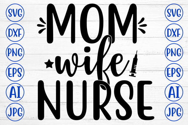 MOM WIFE NURSE SVG Cut File SVG Syaman 