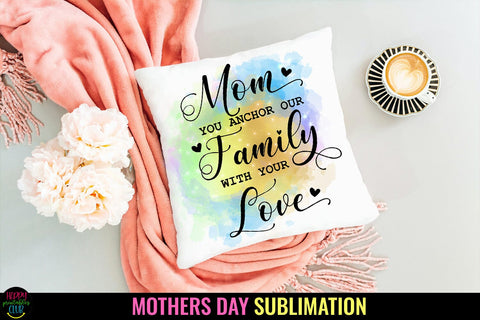 Mom You Anchor- Mother's Day Sublimation I Mom Shirt PNG Sublimation Happy Printables Club 
