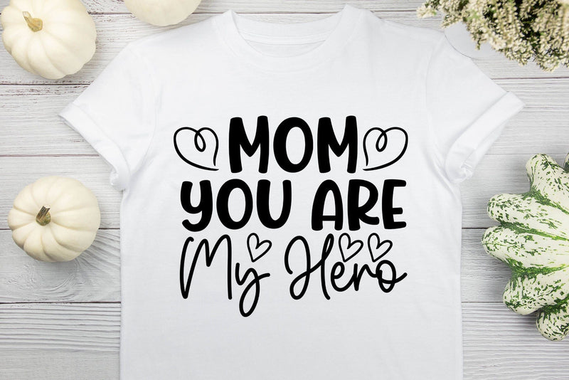 Mom You Are My Hero SVG MStudio 