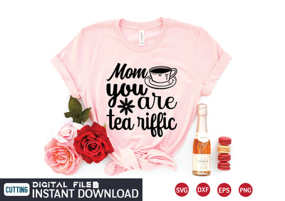 mom you are tea riffic svg SVG designer krishna 