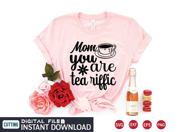 mom you are tea riffic svg SVG designer krishna 