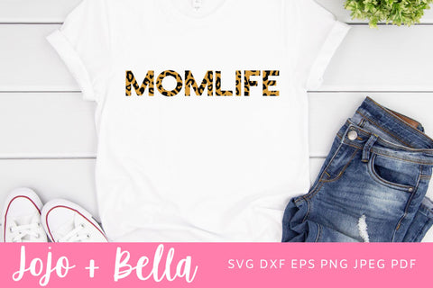 Momlife Leopard Print Svg, Mom SVG, Mama Svg, Mother's Day Svg, Momlife Svg, Leopard Print Svg, Mom Life SVG, Cricut, silhouette, svg SVG Jojo&Bella 