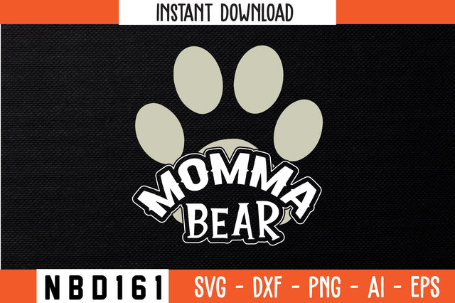 MOMMA BEAR Svg Design SVG Nbd161 
