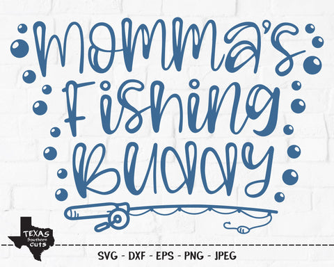 Momma's Fishing Buddy | Outdoor SVG SVG Texas Southern Cuts 