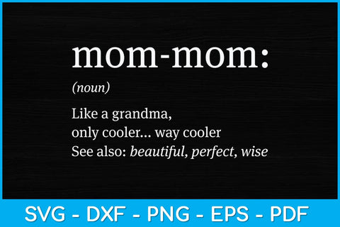 Mommom Definition Mothers Day Svg Design SVG artprintfile 