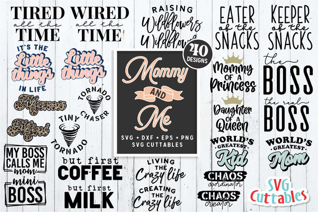 Mommy And Me Bundle svg - Mom svg Bundle - svg - dxf - eps - png - Funny Mom svg - Mothers Day - Silhouette - Cricut - Digital File SVG Svg Cuttables 
