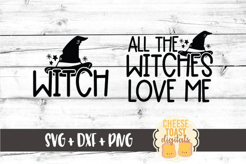 Mommy and Me Halloween SVG - Witch | All The Witches Love Me SVG Cheese Toast Digitals 