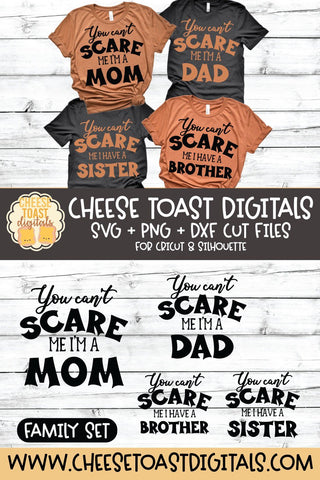 Mommy and Me Halloween SVG - You Can't Scare Me I'm A Mom | You Can't Scare Me I'm A Dad SVG Cheese Toast Digitals 