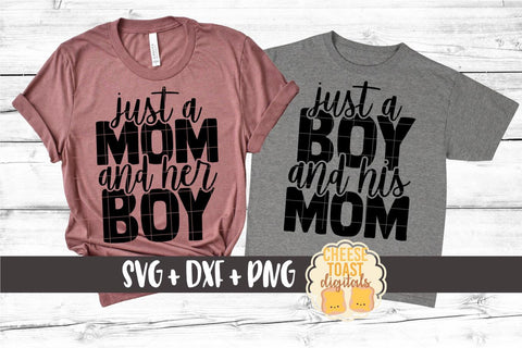 Mommy and Me SVG - Just A Mom and Her Boy | Just A Boy and His Mom SVG Cheese Toast Digitals 
