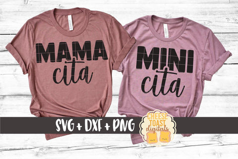 Mommy and Me SVG - Mamacita | Minicita SVG Cheese Toast Digitals 