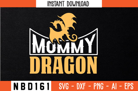 MOMMY DRAGON T-Shirt Design SVG Nbd161 