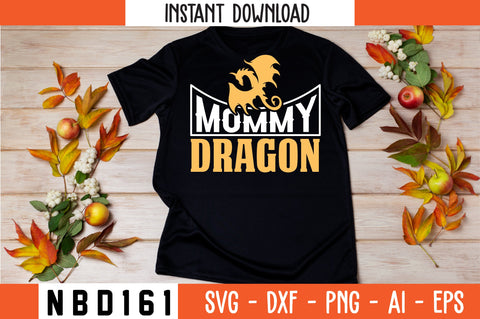 MOMMY DRAGON T-Shirt Design SVG Nbd161 