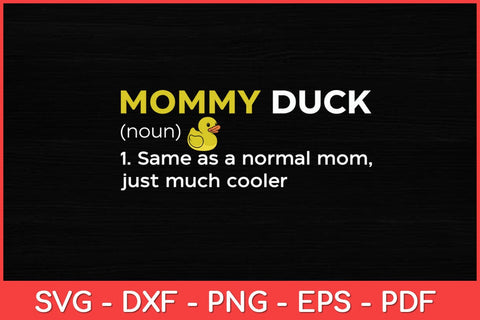 Mommy Duck Definition Duck Lover Funny Svg Design SVG artprintfile 