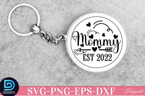 Mommy est 2022 SVG SVG DESIGNISTIC 