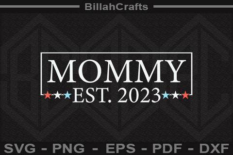 Mommy Est 2023 PNG File SVG BillahCrafts 