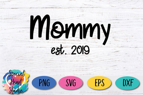 Mommy est 20xx SVG Special Heart Studio 