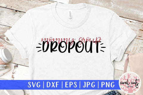 Mommy group dropout – Mother SVG EPS DXF PNG Cutting Files SVG CoralCutsSVG 