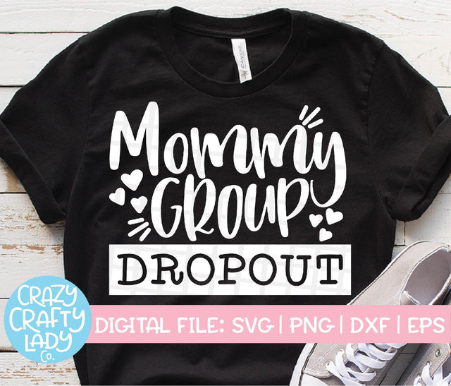 Mommy Group Dropout SVG Crazy Crafty Lady Co. 
