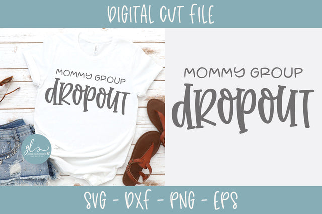 Mommy Group Dropout SVG Grace Lynn Designs 