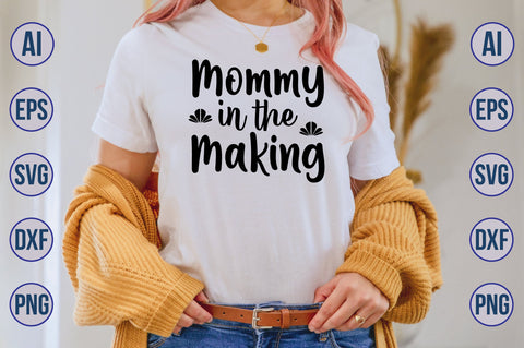 Mommy in the Making svg SVG nirmal108roy 