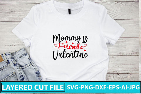 Mommy Is Favorite Valentine SVG Cut File SVG Syaman 