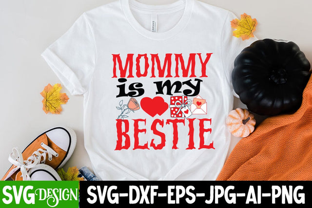 Mommy is My Bestie SVG Cut File , Happy Valentine's Dya Sublimation Bundle ,Valentine Day Sublimation Design, Valentine Day PNG , Valentines Svg Mega Bundle. Valentine's Day Svg Bundle. Valentine Quotes Svg. Funny Valentine's SVG BlackCatsMedia 