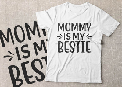 Mommy is my bestie SVG, Mom Svg, Mothers Day T-shirt Design, Happy Mothers Day SVG, Mother's Day Cricut Files, Mom Gift Cameo, Vinyl Designs, Iron On Decals, Cricut cut files, svg, eps, dxf, png SVG Dinvect 