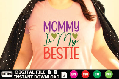 Mommy Is My Bestie SVG Shahin alam 