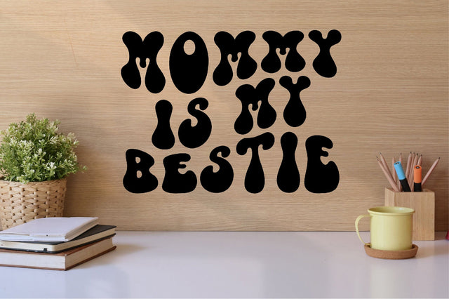 Mommy is My Bestie SVG SVG SVGista 
